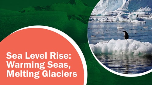 Sea level rise: Warming seas, melting glaciers