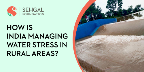 How Is India Managing Water Stress In Rural Areas?