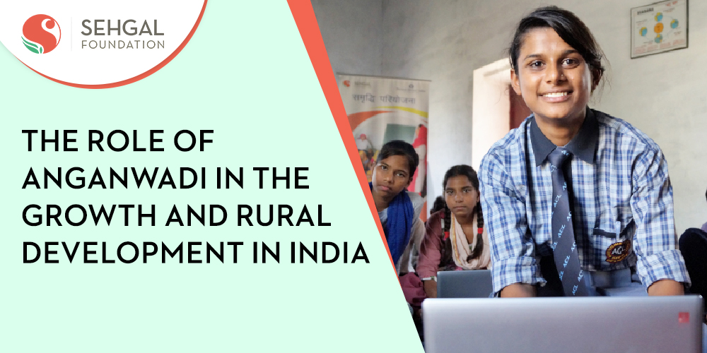 The role of Anganwadi in the growth and rural development in India