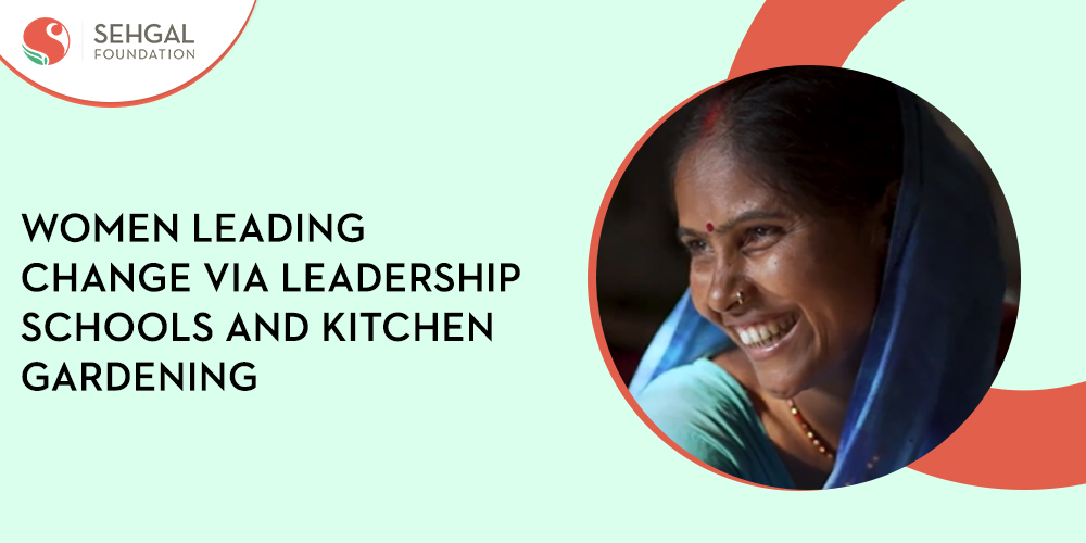 Women Leading Change via Leadership Schools and Kitchen Gardening